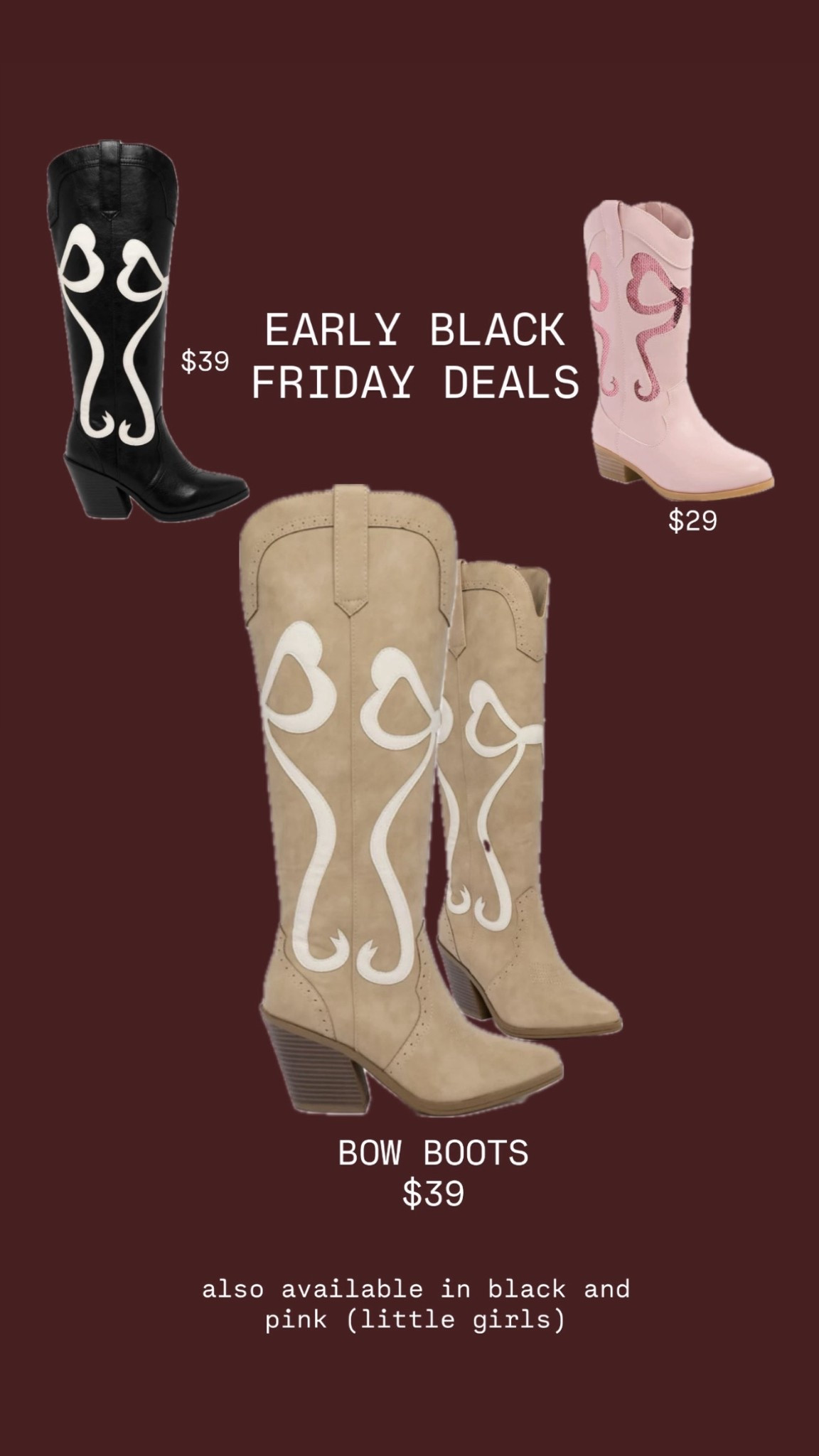 Early Black Friday door buster on cowboy boots under $50!!! These are so good and love the little pink girls boots 👢 

Holiday gift guide gifts for her western bow boots pink black tan boots Christmas gifts for her for mom sister little girl 

#LTKCyberWeek #LTKHoliday #LTKGiftGuide