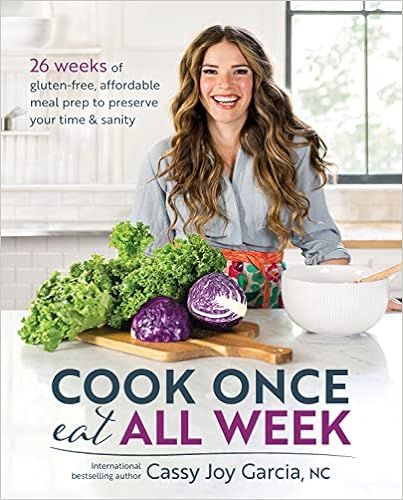 Cook Once, Eat All Week: 26 Weeks of Gluten-Free, Affordable Meal Prep to Preserve Your Time & Sa... | Amazon (US)