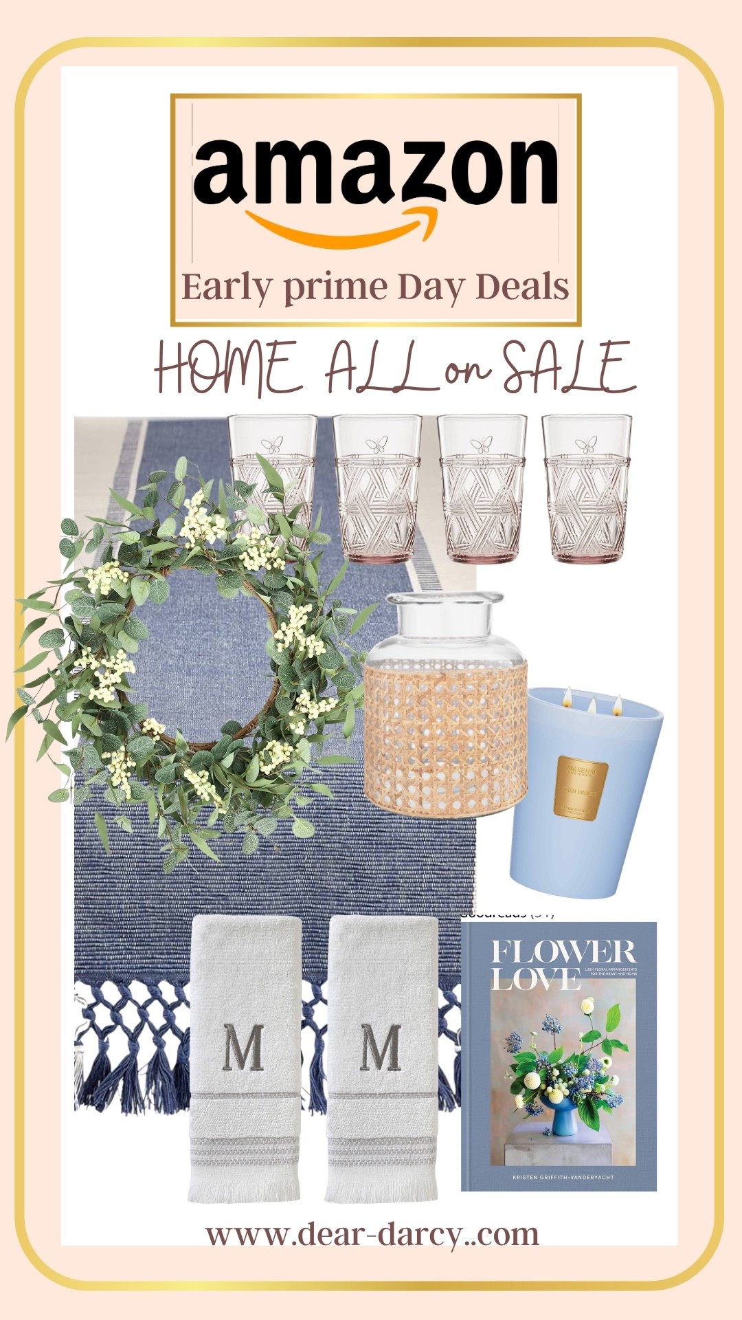 Amazon Prime Day Deals

Home items I love for decor and usefully everyday beauty

Pretty blue and white table runner with fringe 

Pretty drinking glasses for daily or entertaining use

A great every day wreath for front door or home decor inside

A pretty cane covered glass vace

A great candle this is the fresh linen scent and so good 

Monogram hand towels! I love these for bathrooms 

A great coffee table book full of floral inspiration you’ll love



#LTKFindsUnder50 #LTKSaleAlert #LTKHome