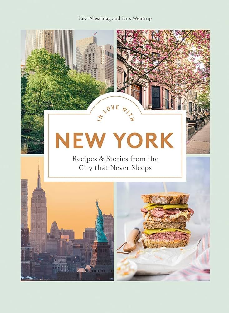 In Love with New York: Recipes and Stories from the City that Never Sleeps | Amazon (US)
