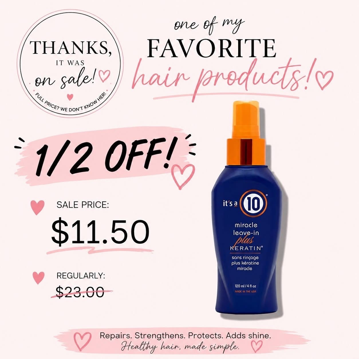 ONE OF MY FAVORITE HAIR PRODUCTS IS 50% OFF! 😍

The It’s a 10 Miracle Leave-In Conditioner Plus Keratin is one of my go-to hair products, and it’s included in Ulta’s 21 Days of Beauty 50% Off Beauty Steals! 



🛍️ https://on.ltk.com/+8sWqnjvDHdGz2Lk5wqXUJg

Grab it for just $11.50 (reg. $23) while the deal lasts! 



#ad #affiliatelink #UltaBeauty #21DaysofBeauty #ItsA10 #HairDeals #BeautySteal #HairFavorites

#LTKSaleAlert #LTKBeauty