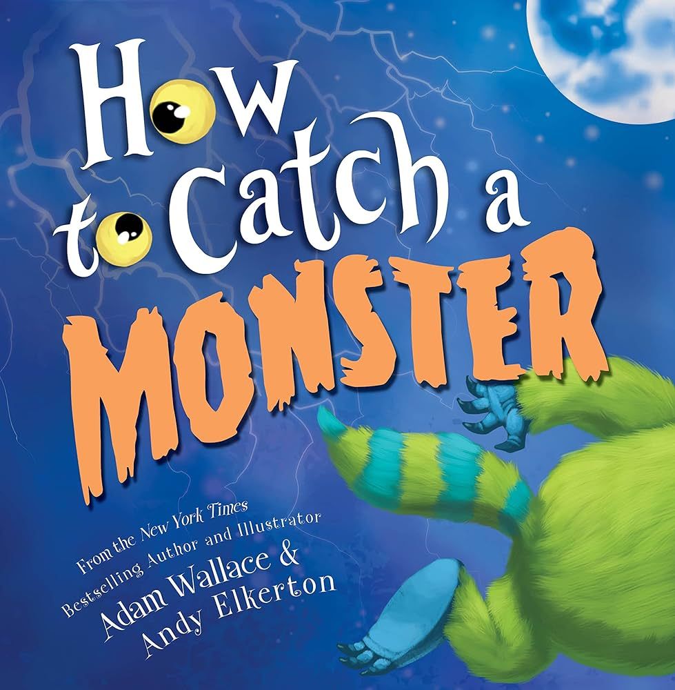 How to Catch a Monster: A Halloween Picture Book for Kids About Conquering Fears! | Amazon (US)