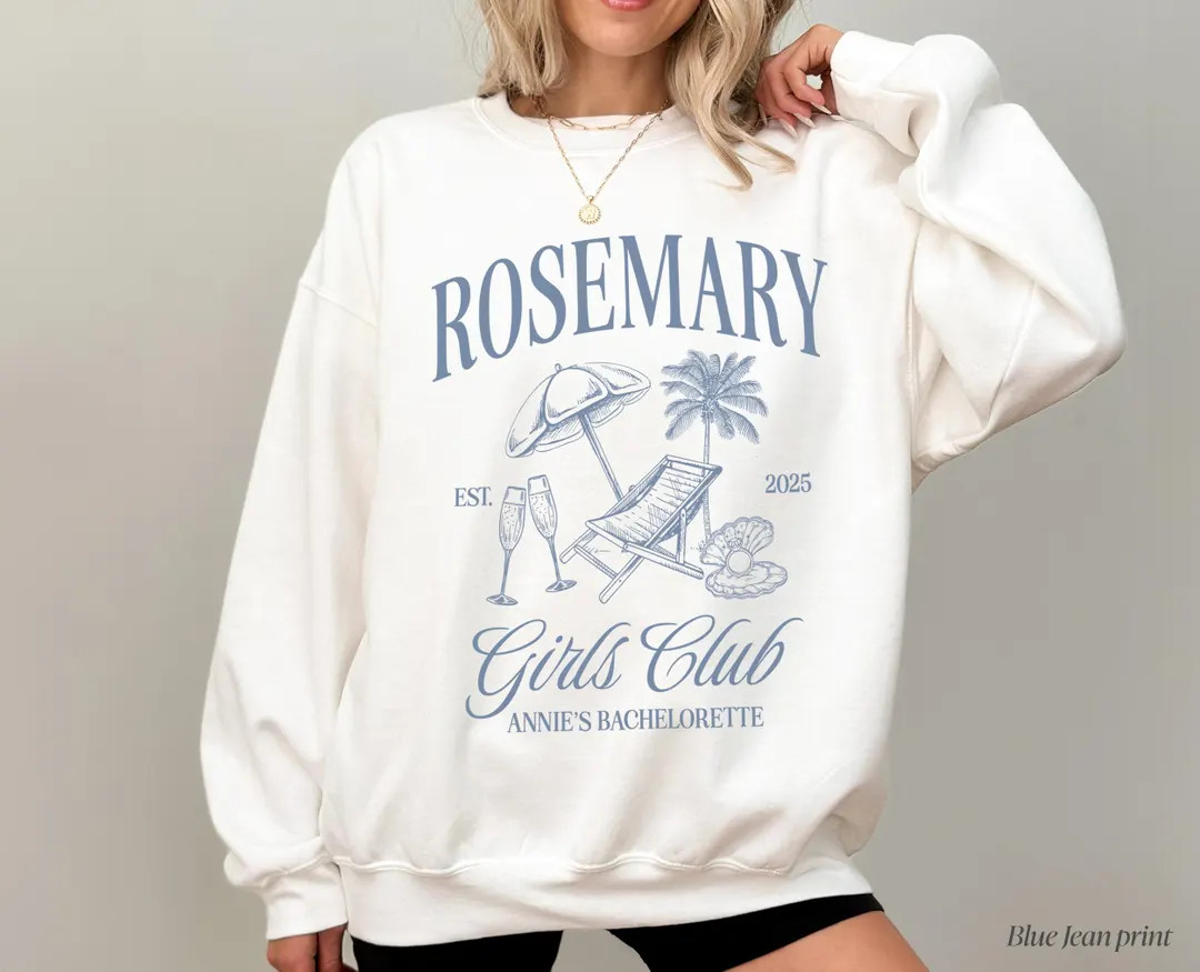 Beach Club 30A Sweatshirt, Rosemary Girls Club Beach Sweatshirt, 30A Bachelorette, Custom Bachelo... | Etsy (US)
