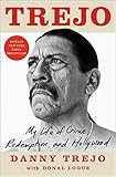Trejo: My Life of Crime, Redemption, and Hollywood | Amazon (US)