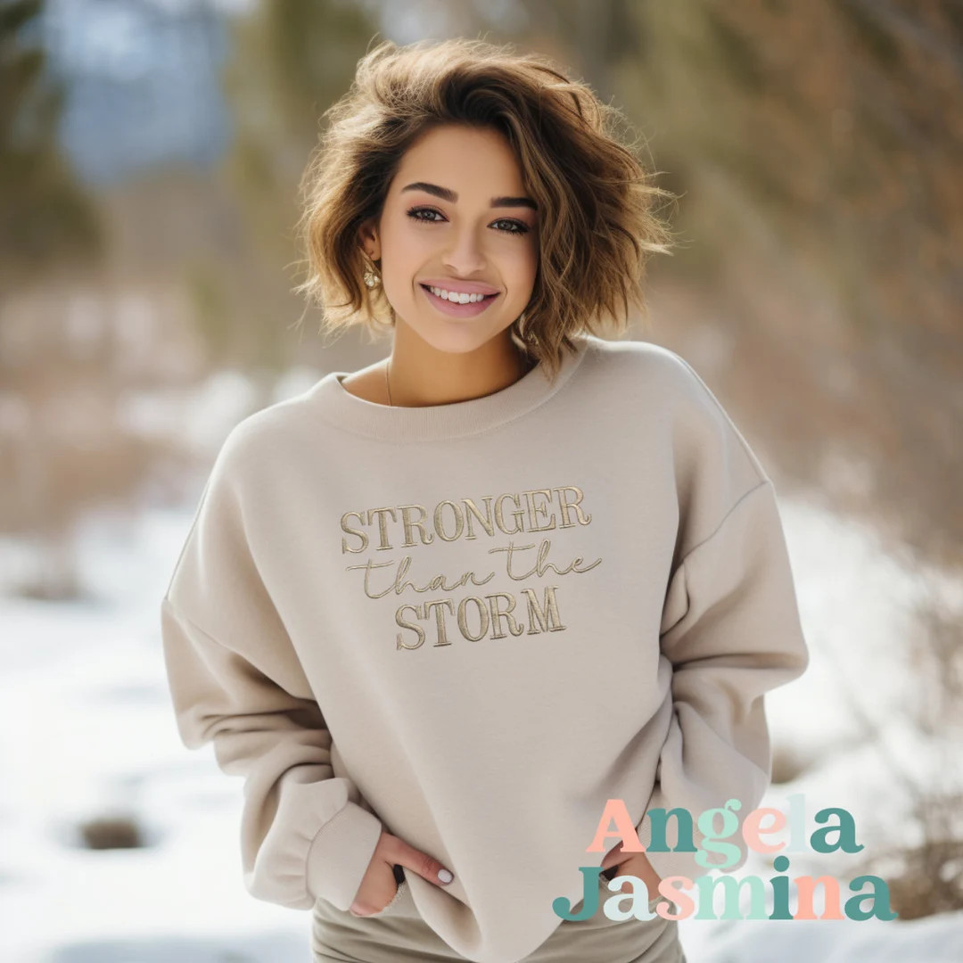 Stronger Than the Storm™ Embroidered Sweatshirt- Inspirational Apparel - Etsy | Etsy (US)