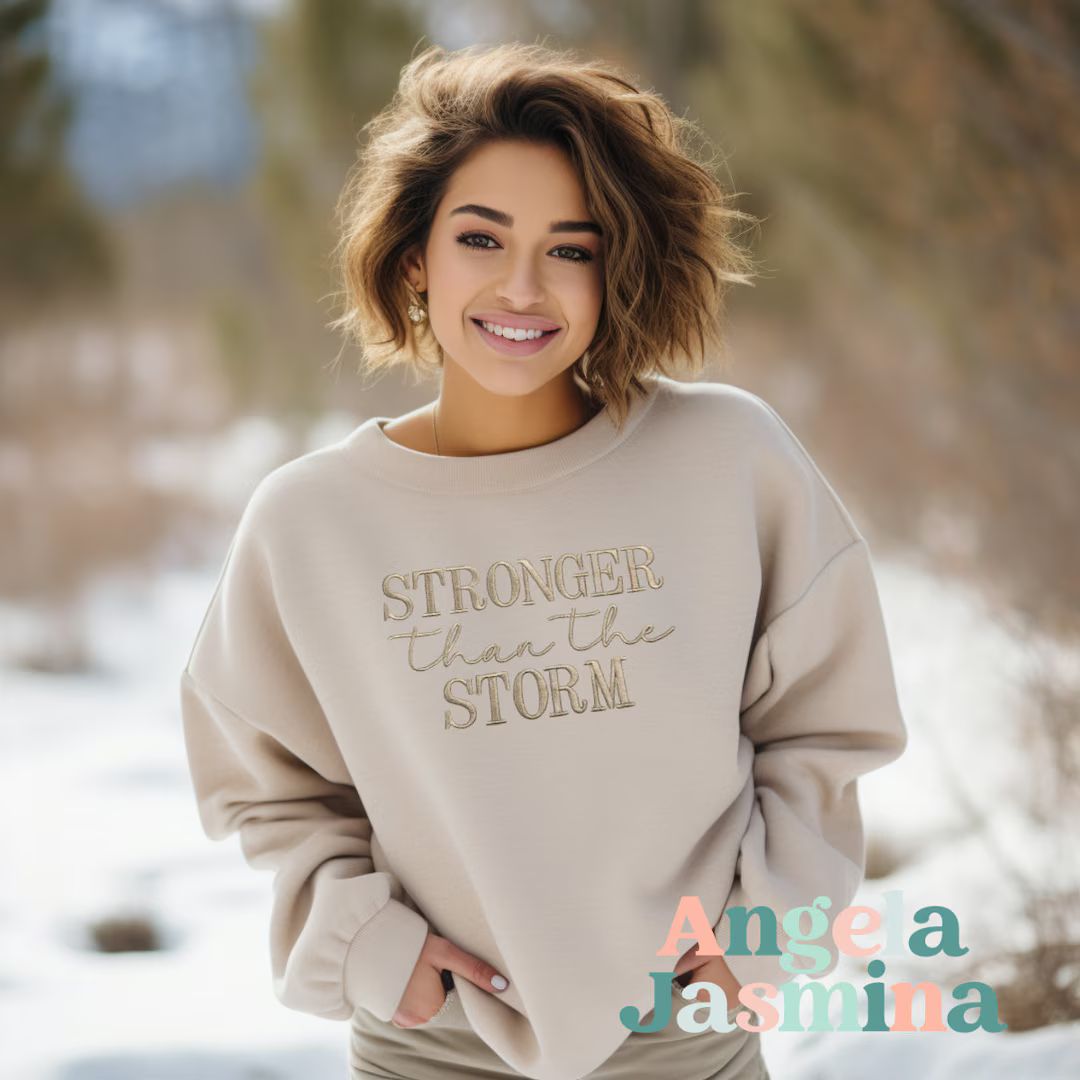 Stronger Than the Storm™ Embroidered Sweatshirt Inspirational Apparel - Etsy | Etsy (US)