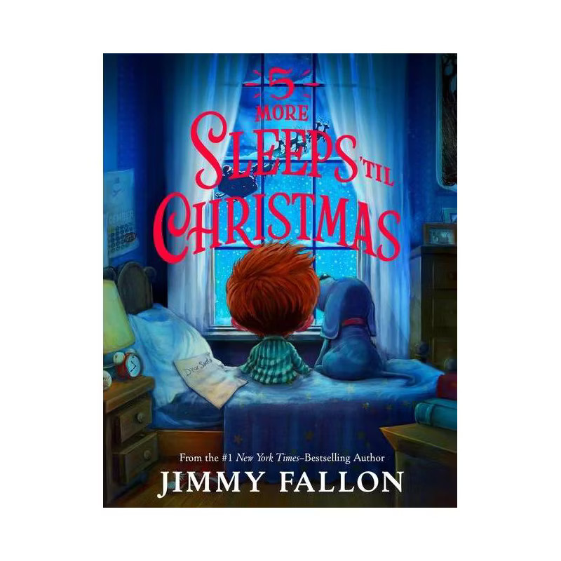 5 More Sleeps Till Christmas - by Jimmy Fallon (Hardcover) | Target
