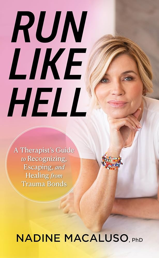 Run Like Hell: A Therapist\u2019s Guide to Recognizing, Escaping, and Healing from Trauma Bonds | Amazon (US)