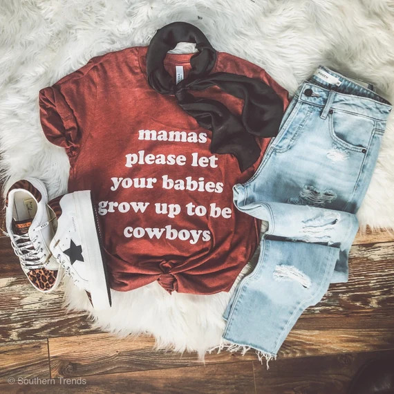 Mamas Please Let Your Babies Grow up to Be Cowboys | Etsy | Etsy (US)