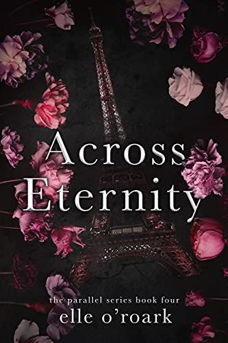 Across Eternity (The Parallel Series Book 4)     Kindle Edition | Amazon (US)