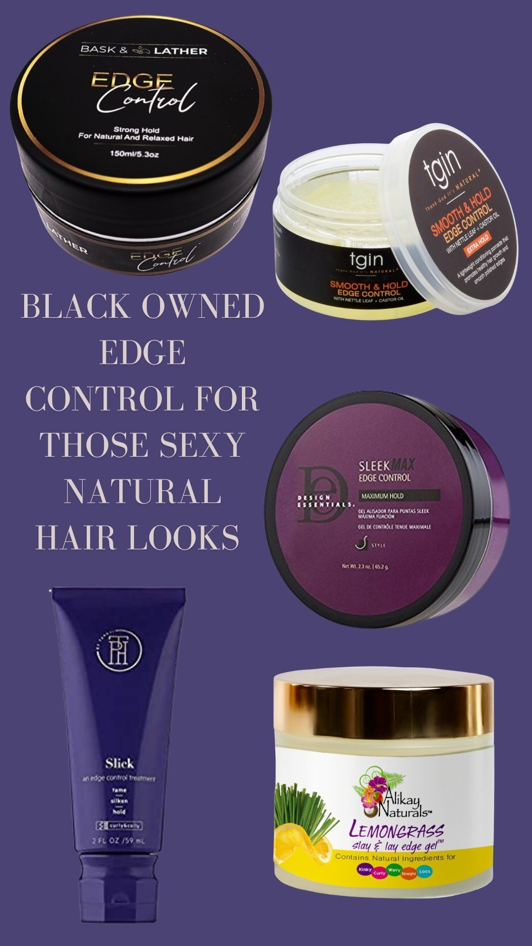 Black owned edge control that are the faves of many naturals for the best natural hairstyles. #womensstyle #hairstyling #haircareandstyling

#LTKStyleTip #LTKBeauty