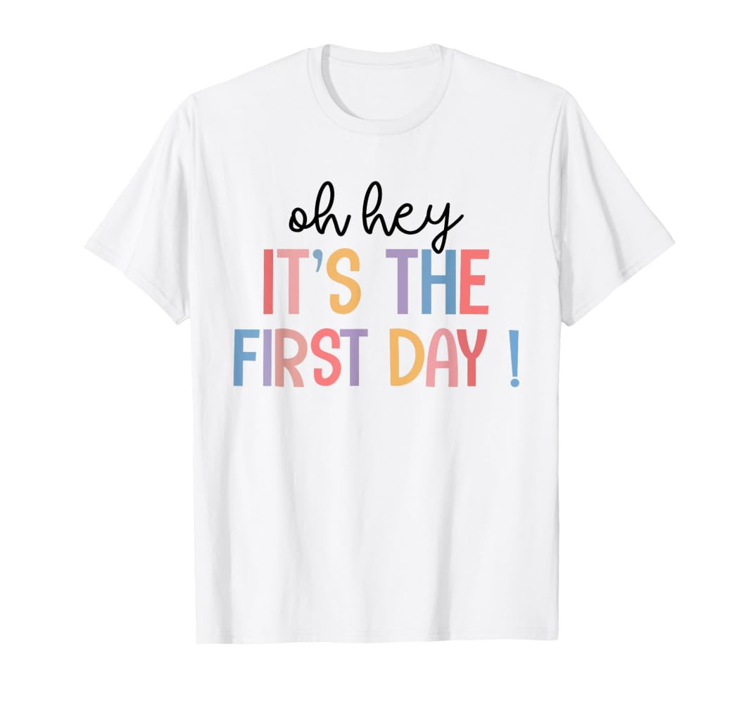 Happy First Day Of School Oh Hey It's The First Day Teacher Men Women Kids T-Shirt | Amazon (US)