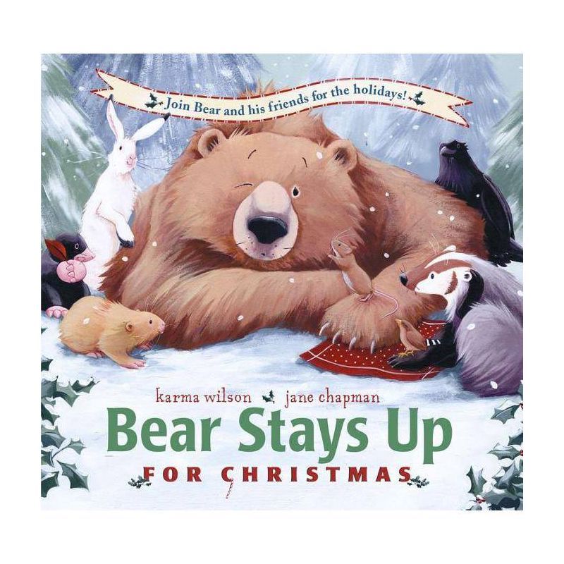 Bear Stays Up for Christmas - (Bear Books) by Karma Wilson | Target