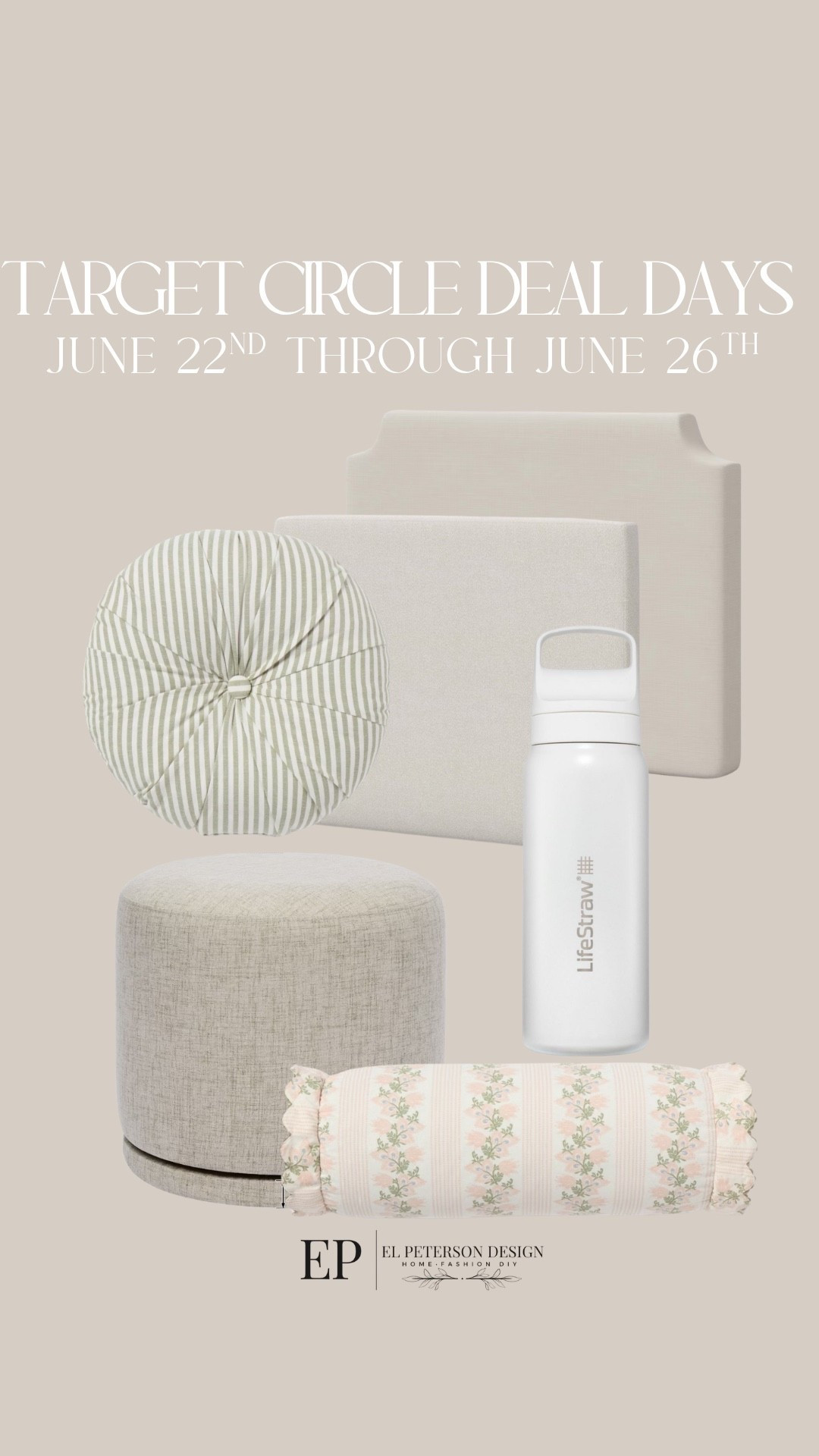 Target Circle Deal Days
June 22nd to June 26th
Headboards
Pillows
Ottoman
Water bottle

#LTKHome #LTKSaleAlert
