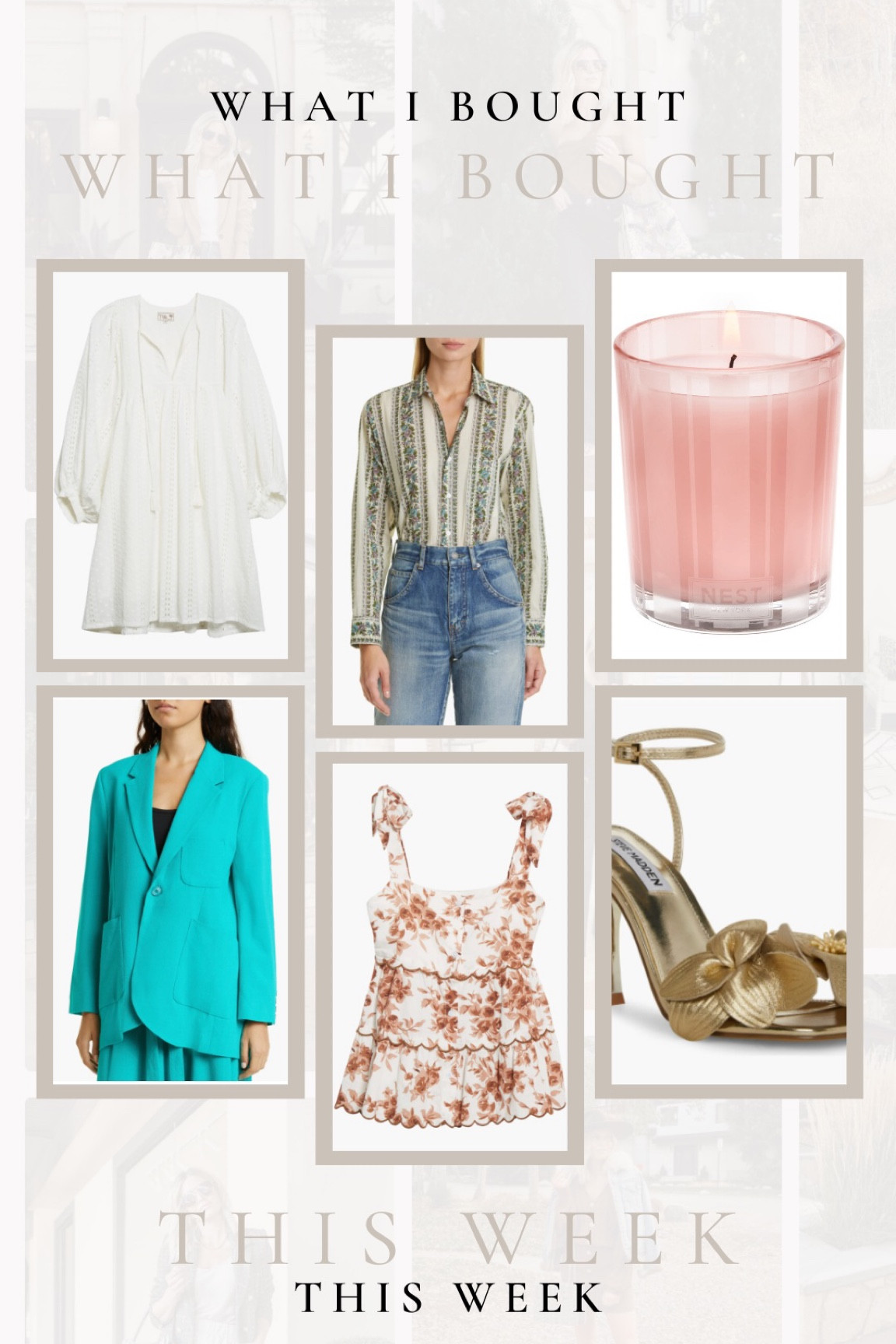 What I bought this week! 

Mille white dress, Mille printed blouse, Nest Candle, Teal blazer, Mille printed top, and Steve Madden heels.

#LTKSeasonal #LTKstyletip #LTKshoecrush