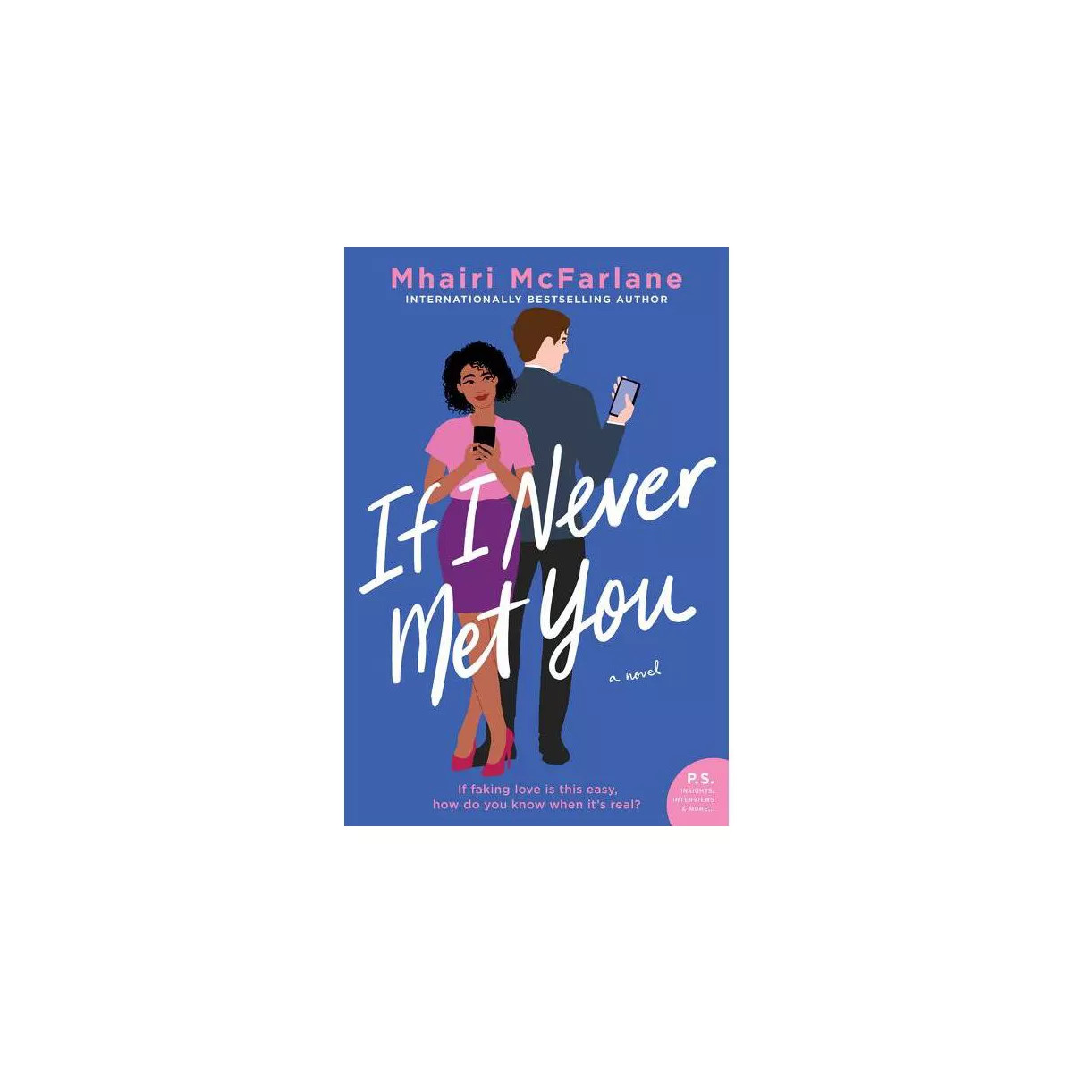 If I Never Met You - by  Mhairi McFarlane (Paperback) | Target