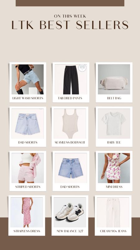 LTK best sellers from the past week! Summer fashion, summer basics, summer style inspo, denim shorts, abercrombie jeans, abercrombie style, abercrombie jean shorts, belt bag, tailored pants, bodysuit, seamless bodysuit, baby tee, summer dress, summer dresses, new balance 327, cream jeans, white jeans, beige jeans