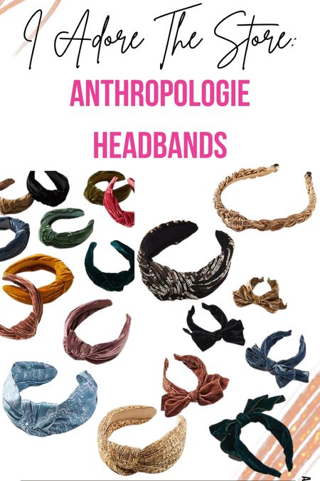 Stylish headbands by Anthropologie!!
- PRINTED TOP-KNOT HEADBAND
- VELVET TOP-KNOT HEADBAND
- RAFFIA KNOT HEADBAND
- VELVET BOW HEADBAND
- METALLIC KNOTTED HEADBAND
- METAL BRAIDED HEADBAND

#LTKunder50 #LTKGiftGuide #LTKstyletip