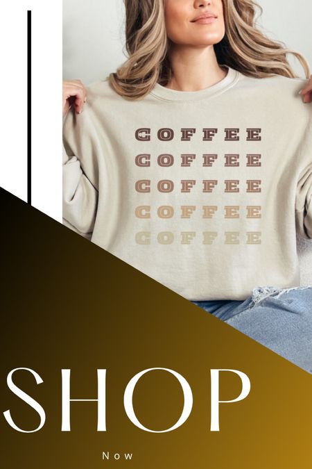 Coffee crewneck 

#LTKMostLoved #LTKGiftGuide #LTKSeasonal