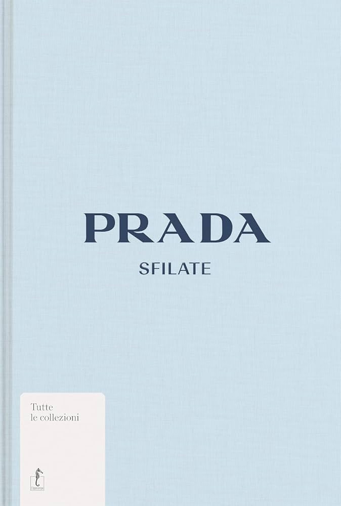 Prada. Sfilate. Ediz. illustrata | Amazon (IT)