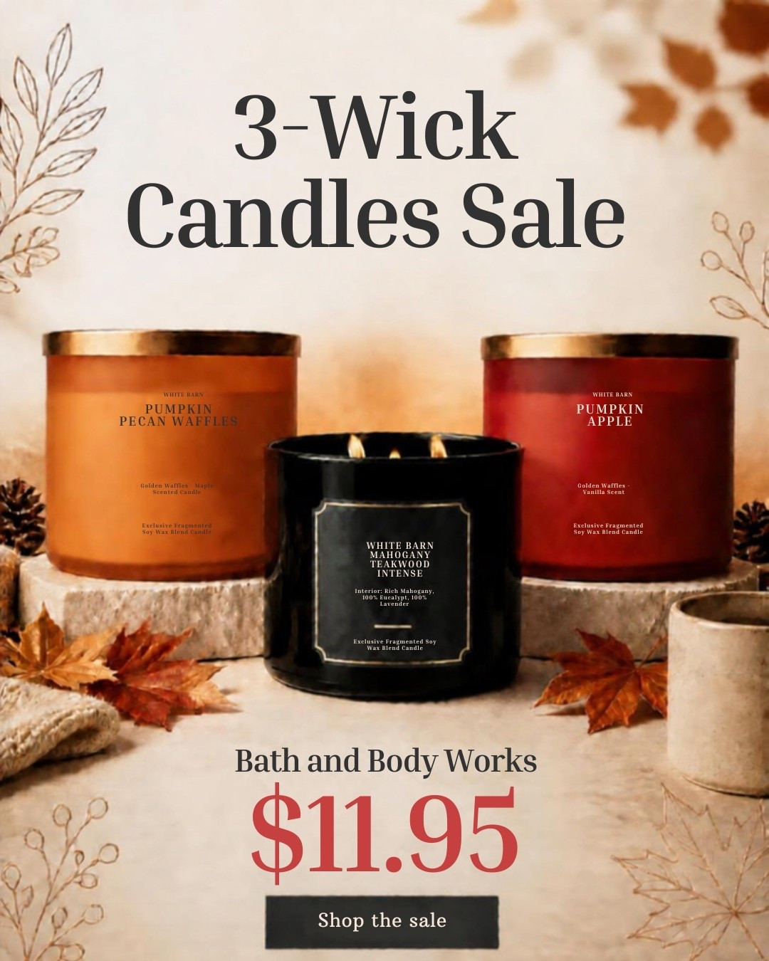 🕯️✨ CANDLE LOVERS, RUN! ✨🕯️
3-Wick Candles are ONLY $11.95 at Bath & Body Works! 😍

The perfect time to stock up on all the cozy fall scents 🍂🤎 or grab a few for gifting! 🎁

#LTKmomlife #LTKselfcare #LTKHome