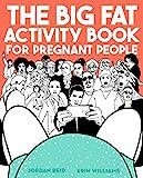 Amazon.com: The Big Fat Activity Book for Pregnant People (Big Activity Book): 9780735213685: Rei... | Amazon (US)