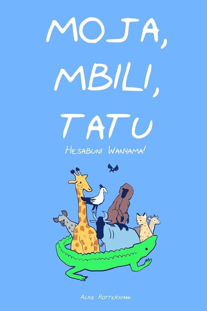 Moja, Mbili, Tatu: A Counting Book in Swahili (Swahili Edition) | Amazon (US)