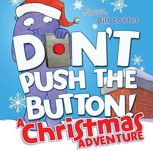 Don't Push the Button! A Christmas Adventure: An Interactive Holiday Book For Toddlers | Amazon (US)