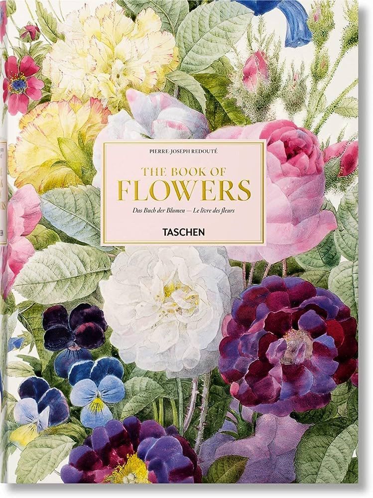 Redouté: The Book of Flowers / Das Buch de Blumen / Le livre des fleurs | Amazon (US)