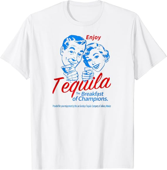 Enjoys Tequila The Breakfasts Of Championss T-Shirt | Amazon (US)