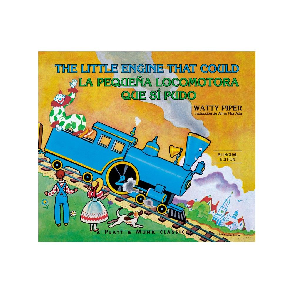 La Pequeña Locomotora Que Sí Pudo - (Little Engine That Could) by Watty Piper (Paperback) | Target