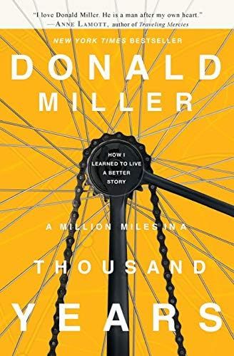 A Million Miles in a Thousand Years: How I Learned to Live a Better Story | Amazon (US)