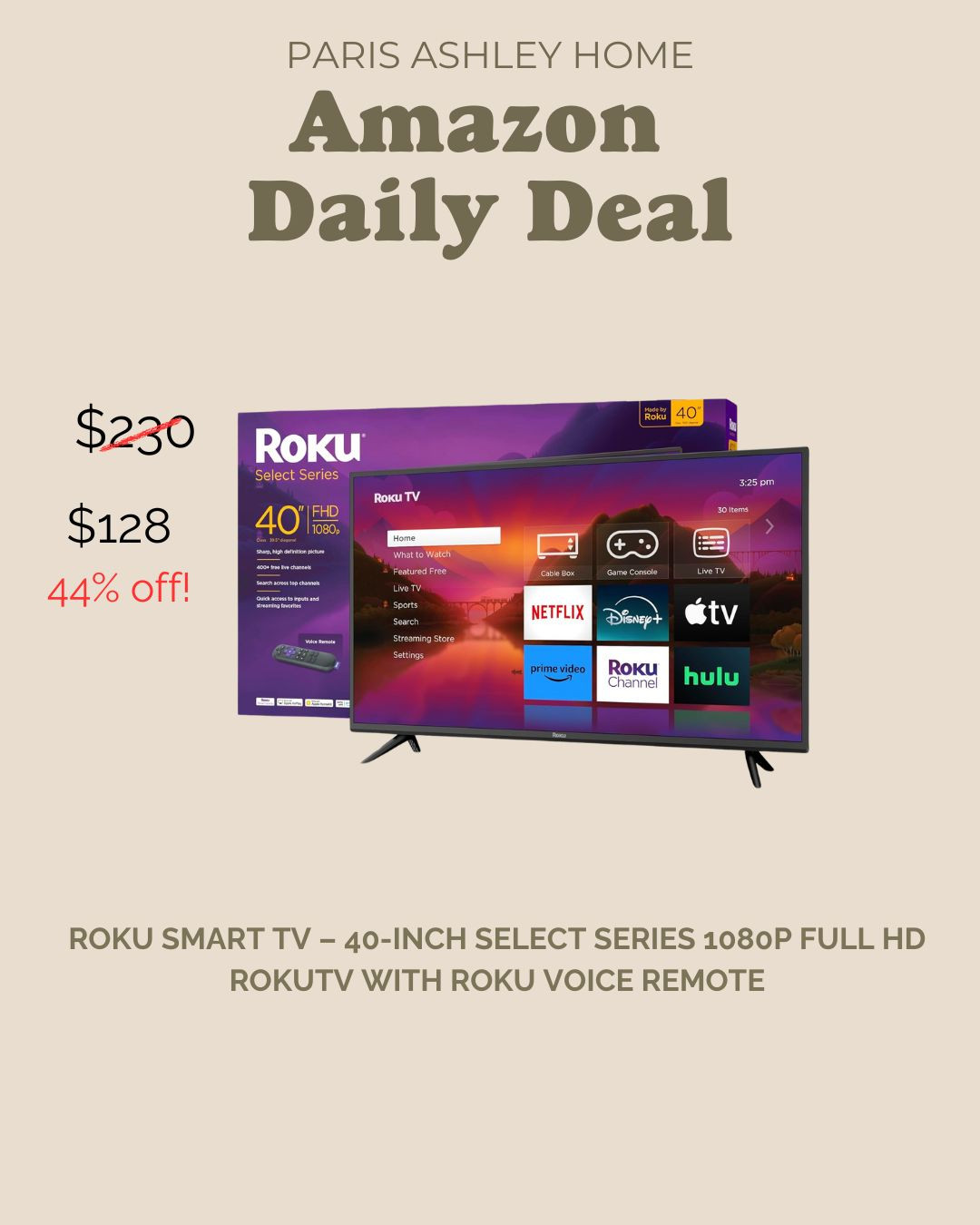 Amazon Daily Deal! 

Roku Smart TV – 40-Inch Select Series 1080p Full HD RokuTV with Roku Voice Remote 

 #LTKSpringSale #LTKHome #LTKSaleAlert