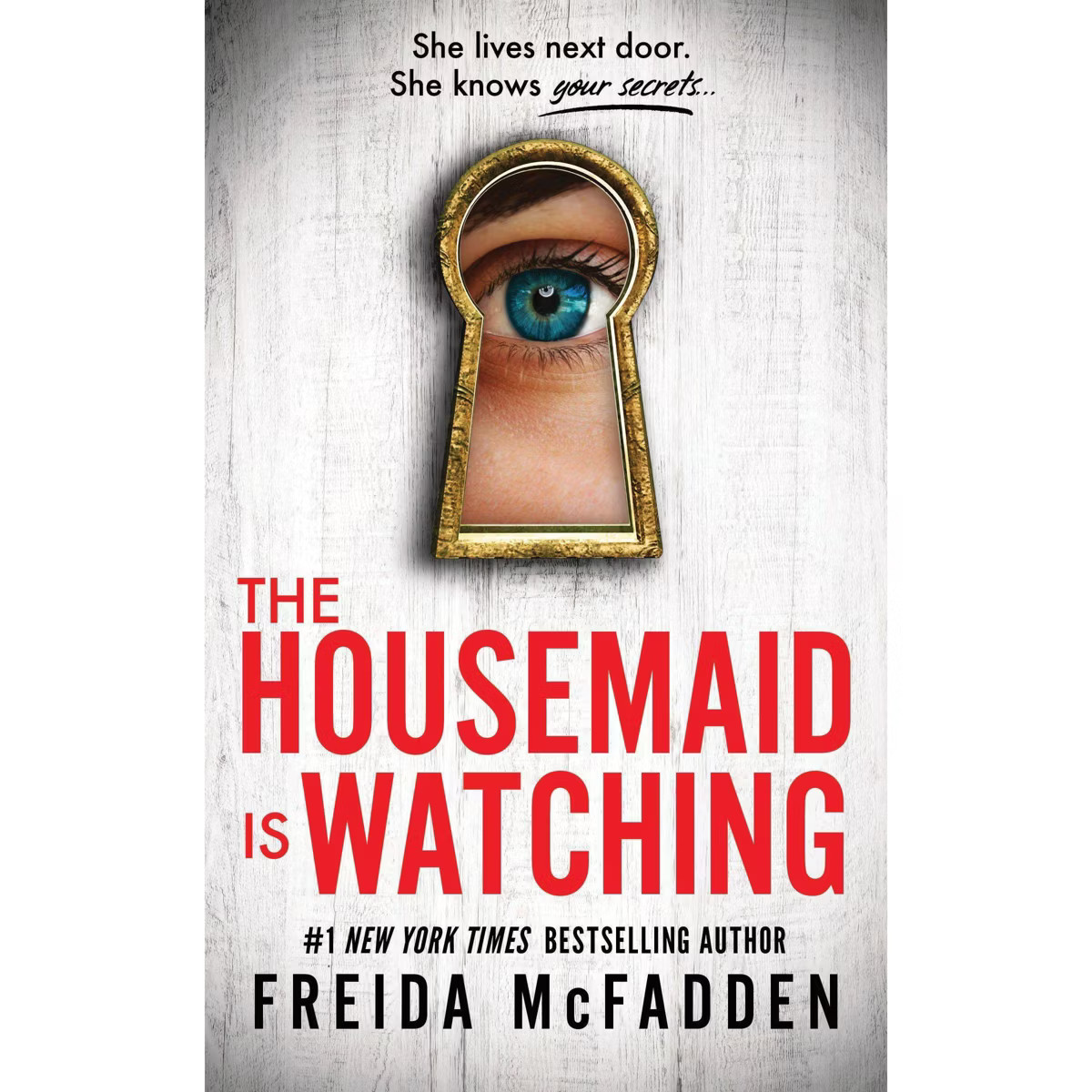 The Housemaid Is Watching - by Freida McFadden | Target