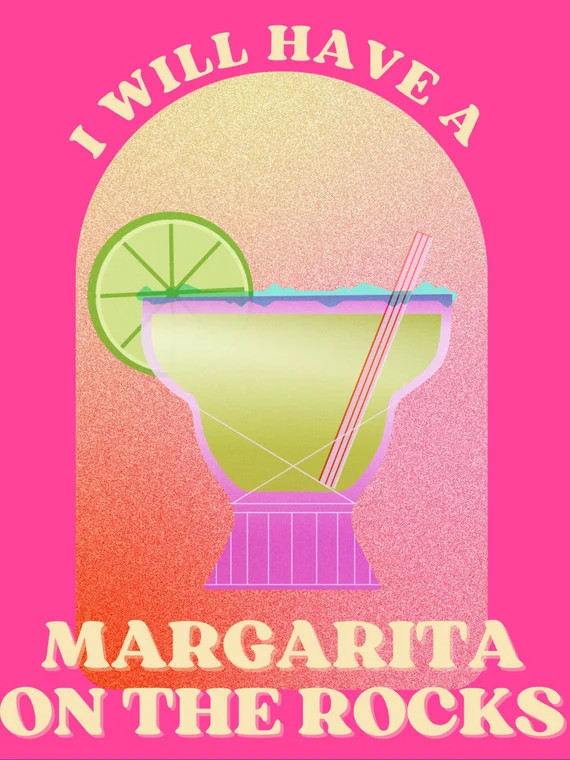 I Will Have A Margarita on the Rocks Print Colorful Cocktail - Etsy | Etsy (US)