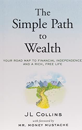 The Simple Path to Wealth: Your road map to financial independence and a rich, free life | Amazon (US)