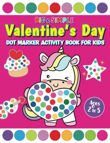 Big & Simple Valentine's Day Dot Marker Activity Book for Kids Ages 2-5: 48 Easy Big Dot Valentine Themed Coloring Pages | Amazon (US)