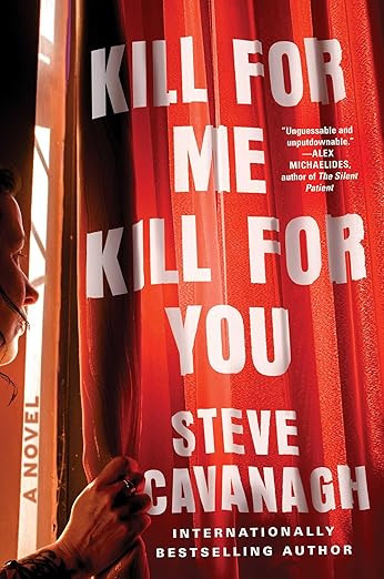 Kill for Me, Kill for You: A Novel      Hardcover – March 19, 2024 | Amazon (US)