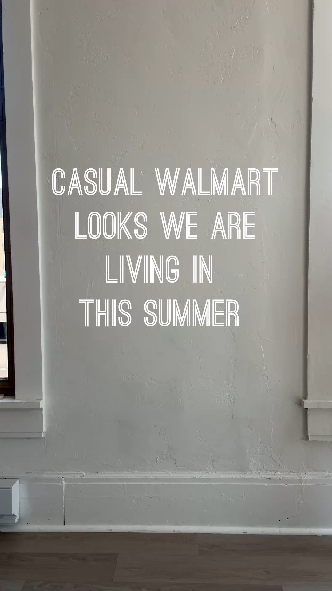 Casual Walmart looks we are living in this summer!