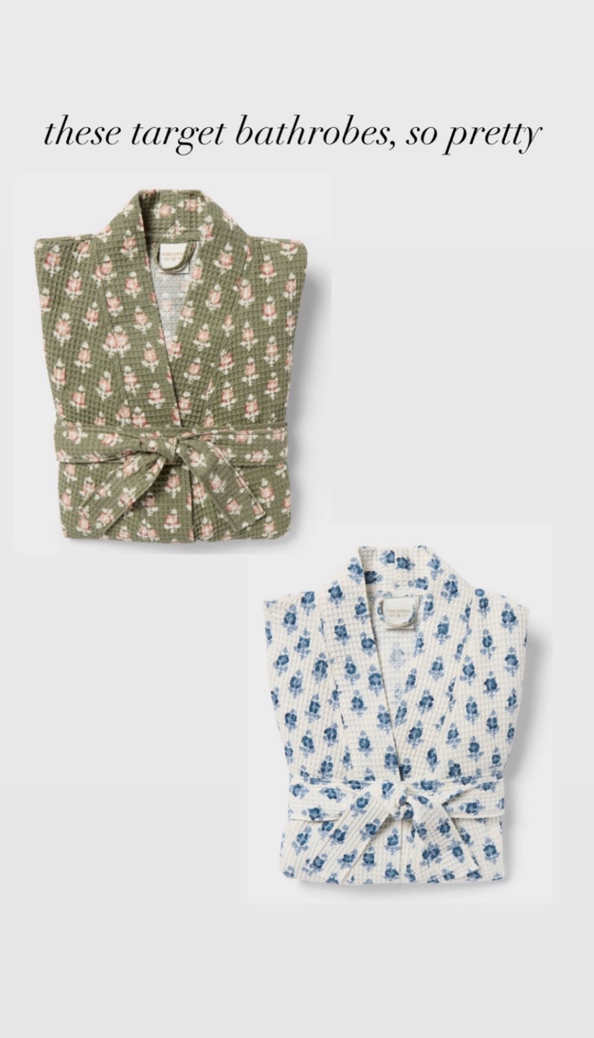 These floral target robes are so pretty 

#LTKdayinmylife #LTKgrwm #LTKootd