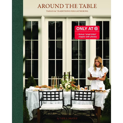 Around the Table (Target Exclusive) - by Shea McGee (Hardcover) | Target