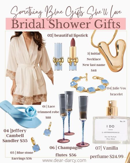 Bridal shower gift ideas 

Lace trim satin robe 

Jeffery Cambell rose sandals $35 so affordable for Jeffery Cambell 

Pat magnate lip stick 

Gold puff initial (cute to do new last name) initial $48

Julie Vos blue & gold bracelet 

Stunningly beautiful champagne flutes set of 4 $56 

Blue and gold drop earrings $36 

I Do Anthropologie perfume $34 

#LTKGiftGuide #LTKstyletip #LTKwedding