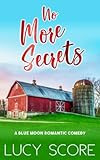 No More Secrets: A Small Town Love Story (Blue Moon)    Paperback – January 24, 2016 | Amazon (US)