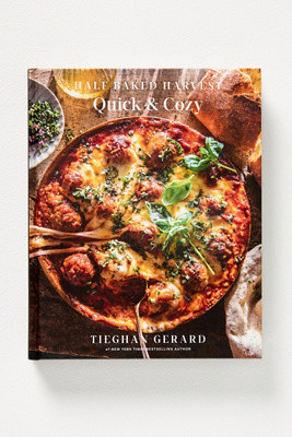 Half Baked Harvest Quick and Cozy Cookbook | Anthropologie (US)