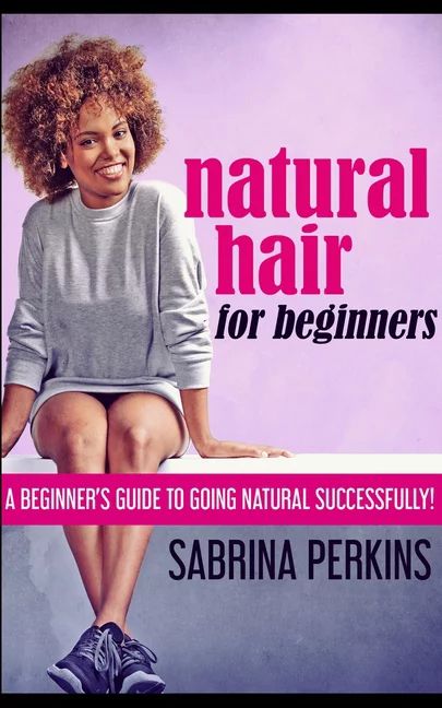 Natural Hair For Beginners (Paperback) | Walmart (US)