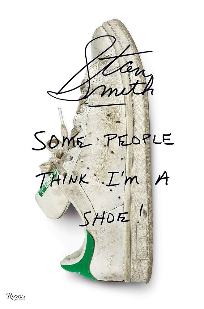 Stan Smith: Some People Think I'm A Shoe | Amazon (US)
