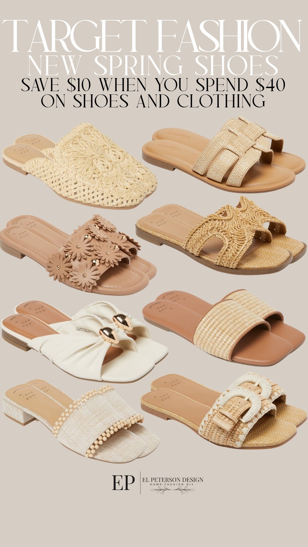 Target
Circle Deal
Save $10 after spending $40 on shoes and clotting 
Sandals 
Mules 