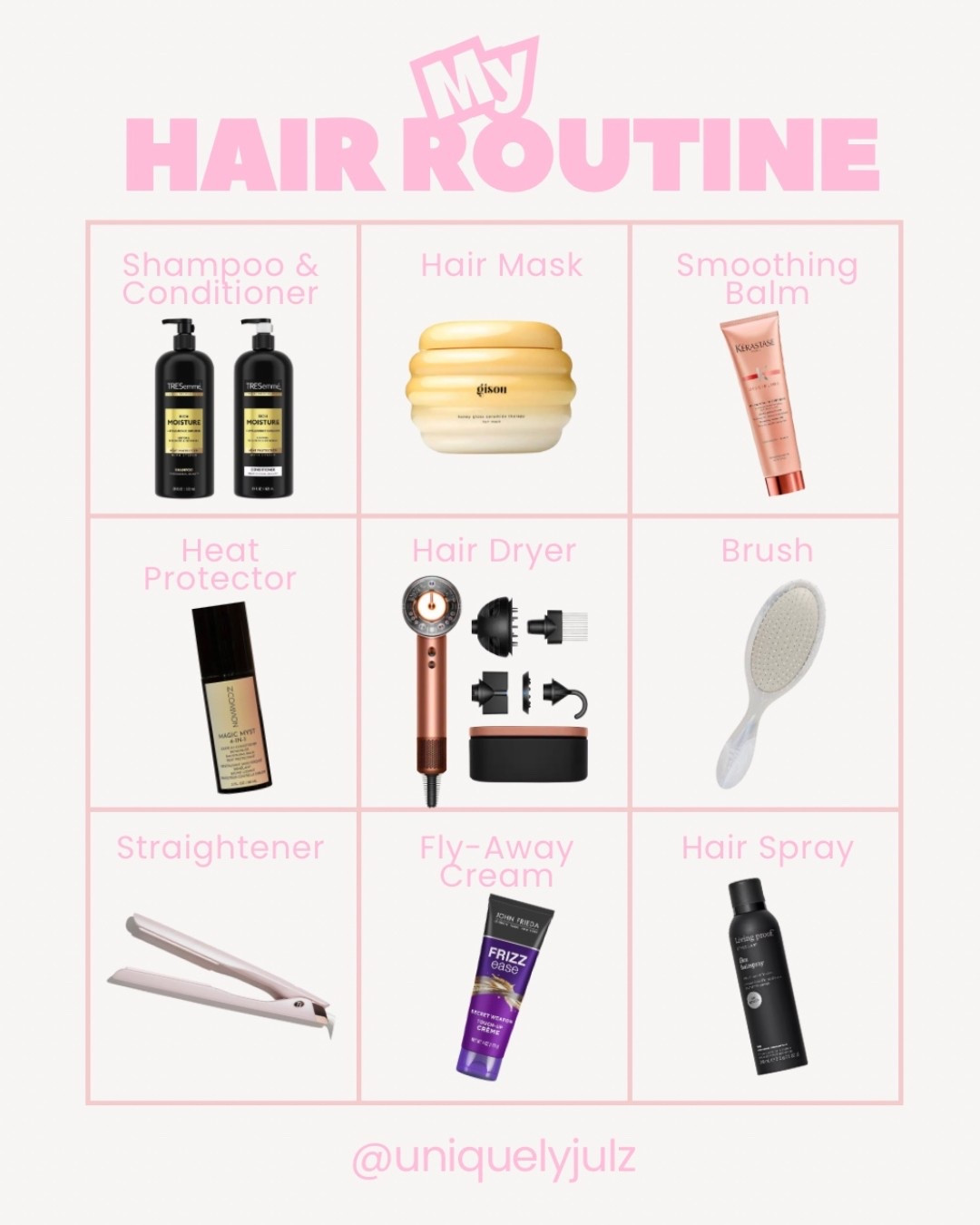 My hair care routine + products I use!

Tresemme 
Gisou hair mask
Kerastase
T3 micro straightener
Wet brush
Dyson hair dryer
Frizz ease
Living proof hair spray



#LTKmorningroutine #LTKselfcare #LTKBeauty