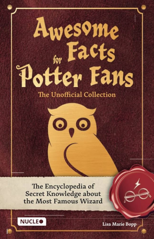 Awesome Facts for Potter Fans – The Unofficial Collection: The Encyclopedia of Secret Knowledge... | Amazon (US)