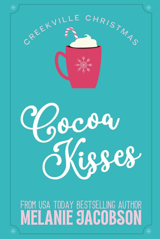 Cocoa Kisses: a Holiday Rom-Com (Creekville Kisses) | Amazon (US)